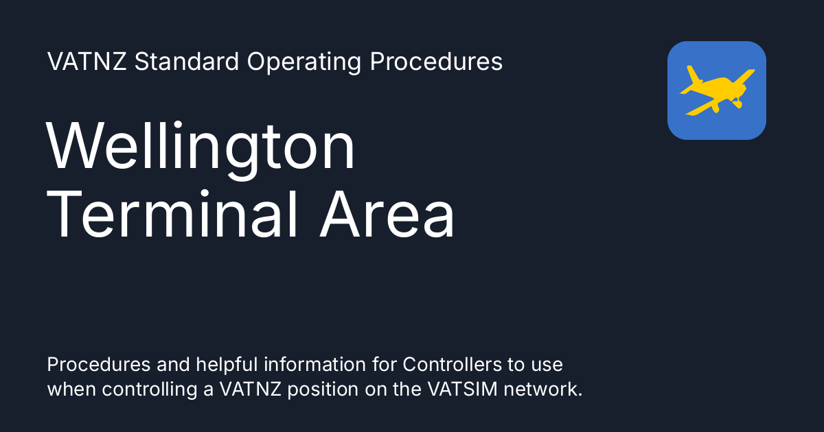 Wellington Terminal Area - VATNZ Standard Operating Procedures